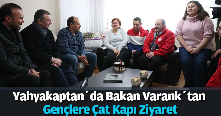 Yahyakaptan’da Büyükakın Ve Varank’tan Gençlere Çat Kapı Ziyaret