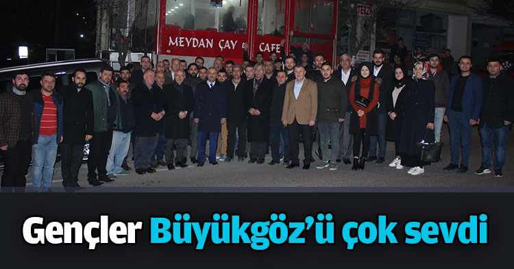 Gençler Büyükgöz'ü çok sevdi