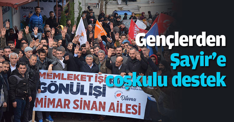 Gençlerden Şayir'e coşkulu destek 