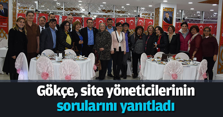  Gökçe, site yöneticilerinin sorularını yanıtladı
