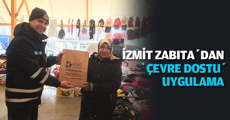 İZMİT ZABITA’DAN ‘ÇEVRE DOSTU’ UYGULAMA 