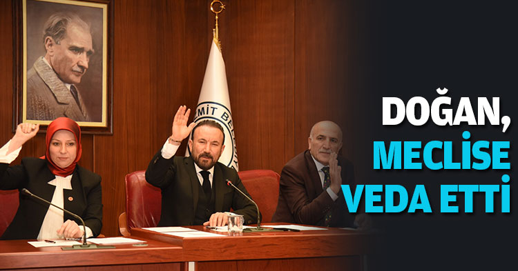 DOĞAN, MECLİSE VEDA ETTİ