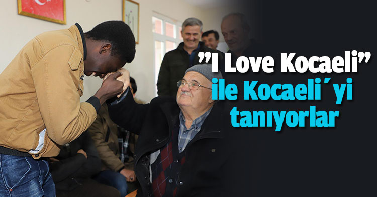  ''I Love Kocaeli'' ile Kocaeli’yi tanıyorlar