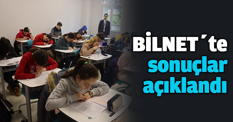 BİLNET’te sonuçlar açıklandı