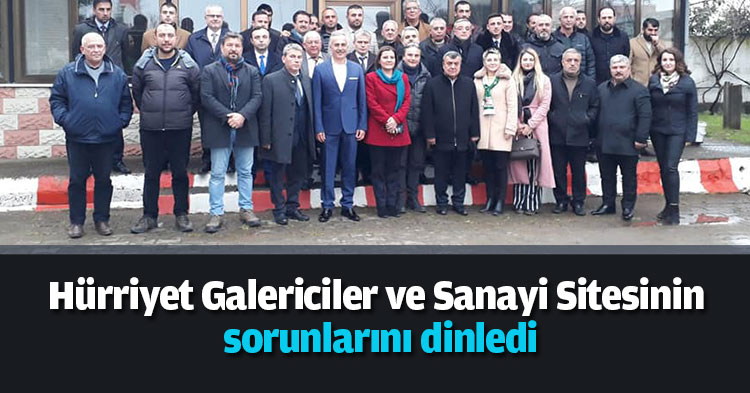 Hürriyet Galericiler ve Sanayi Sitesinin sorunlarını dinledi