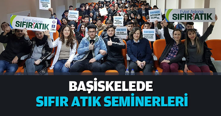 BAŞİSKELEDE SIFIR ATIK SEMİNERLERİ