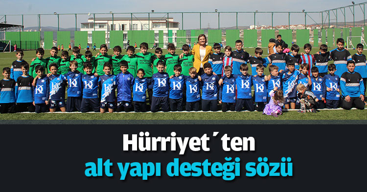 Hürriyet’ten alt yapı desteği sözü