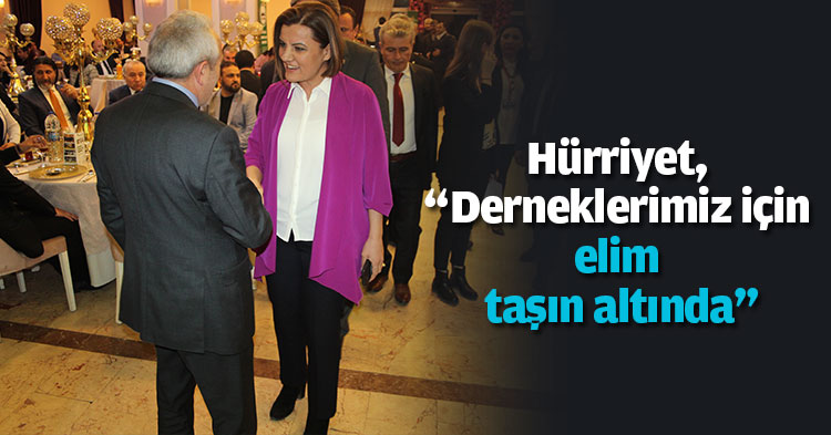 Hürriyet, “Derneklerimiz için elim taşın altında”