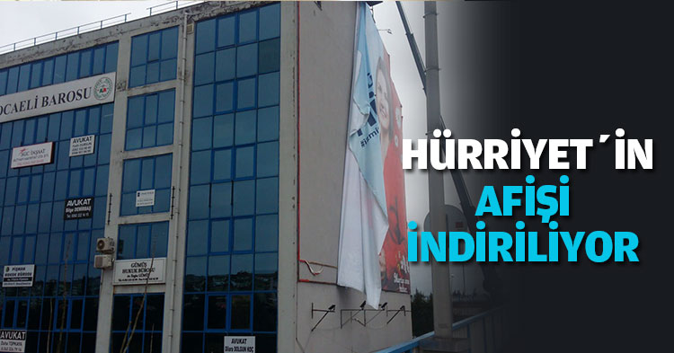 Hürriyet'in afişi indiriliyor