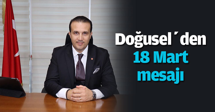 Doğusel’den 18 Mart mesajı