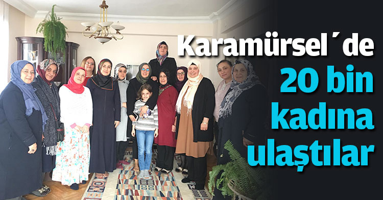   Karamürsel’de 20 bin kadına ulaştılar