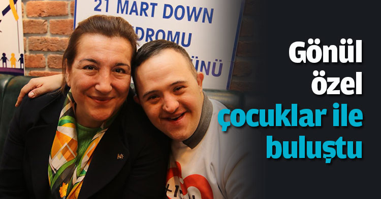 Gönül özel çocuklar ile buluştu