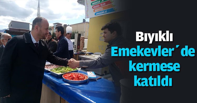 Bıyıklı Emekevler’de kermese katıldı