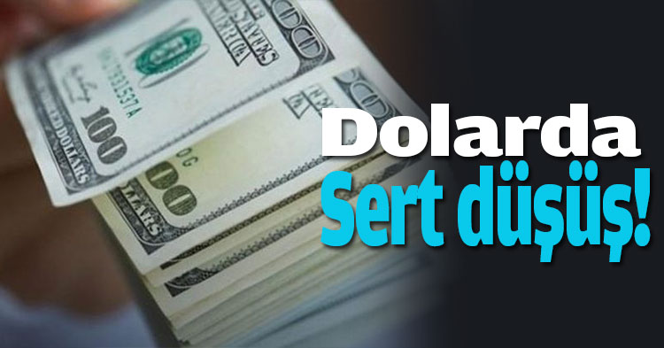 Dolarda Sert düşüş!