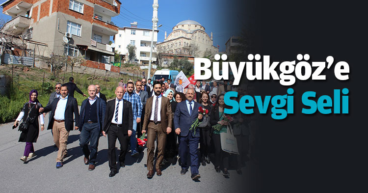 Büyükgöz'e sevgi seli
