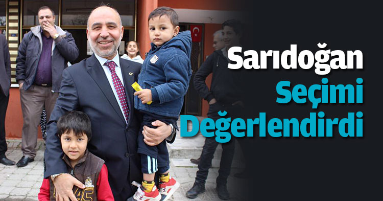 Sarıdoğan, seçimi değerlendirdi 