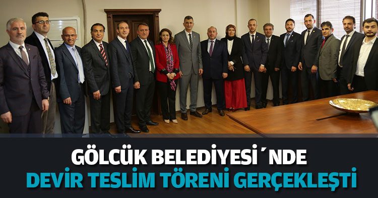 Gölcük Belediye'sinde devir teslim töreni gerçekleşti