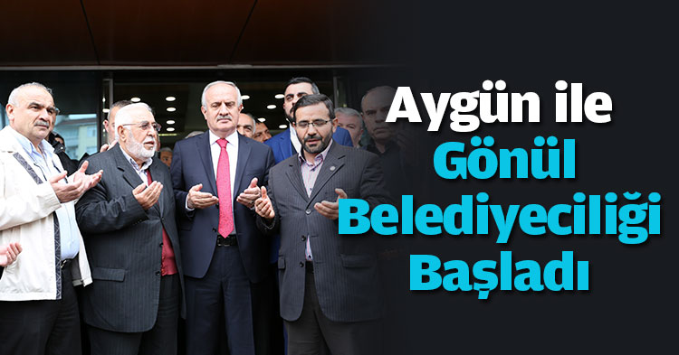 Aygün ile Gönül Belediyeciliği Başladı