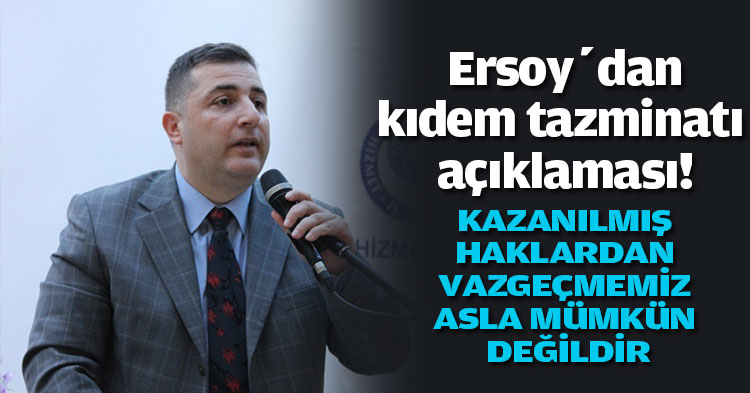 KAZANILMIŞ HAKLARDAN VAZGEÇMEMİZ ASLA MÜMKÜN DEĞİLDİR.