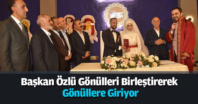 Başkan Özlü Gönülleri Birleştirerek Gönüllere Giriyor