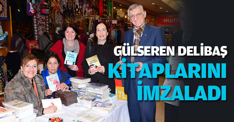 GÜLSEREN DELİBAŞ  KİTAPLARINI İMZALADI