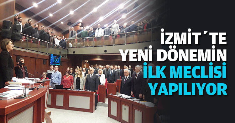İZMİT’TE YENİ DÖNEMİN İL MECLİSİ YAPILIYOR