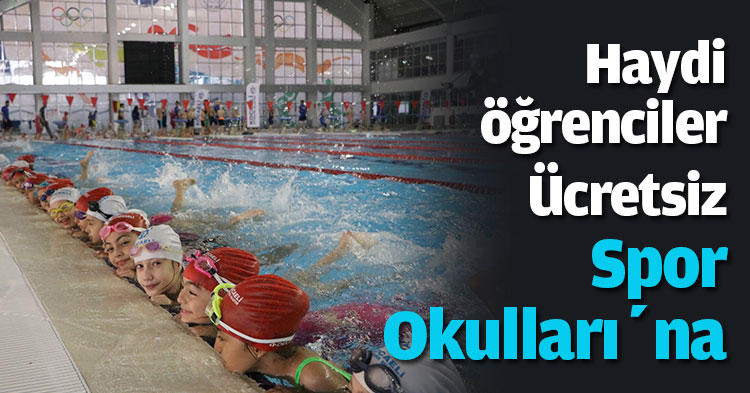 Haydi öğrenciler Ücretsiz Spor Okulları’na