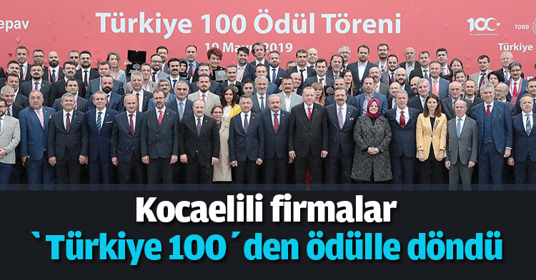 Kocaelili firmalar ‘Türkiye 100’den ödülle döndü 