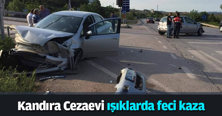 Kandıra Cezaevi ışıklarda feci kaza
