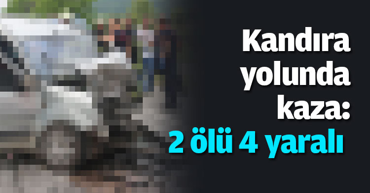 Kandıra yolunda kaza: 2 ölü 4 yaralı
