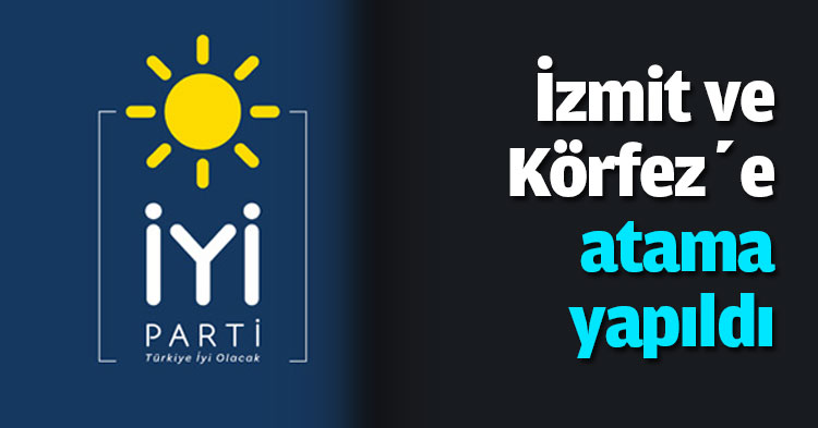 İzmit ve Körfez’e atama yapıldı