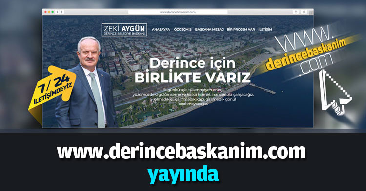 www.derincebaskanim.com yayında