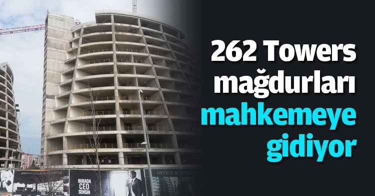 262 Towers mağdurları mahkemeye gidiyor