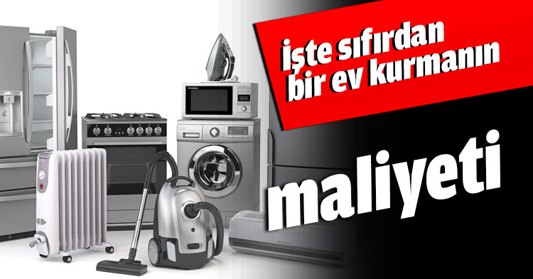 İşte sıfırdan bir ev kurmanın maliyeti