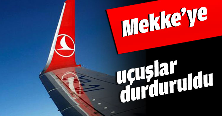 Mekke’ye uçuşlar durduruldu
