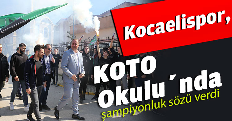 Kocaelispor, KOTO Okulu’nda şampiyonluk sözü verdi