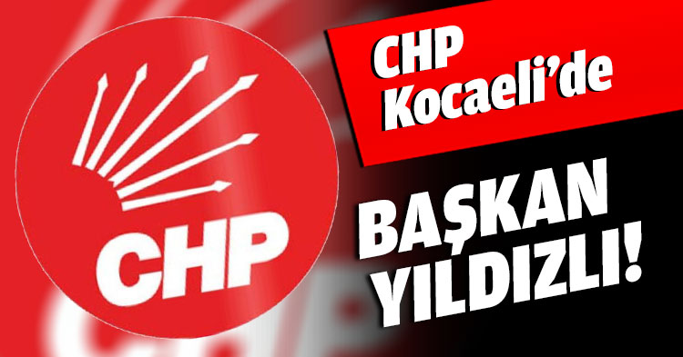 CHP Kocaeli’de BAŞKAN YILDIZLI!
