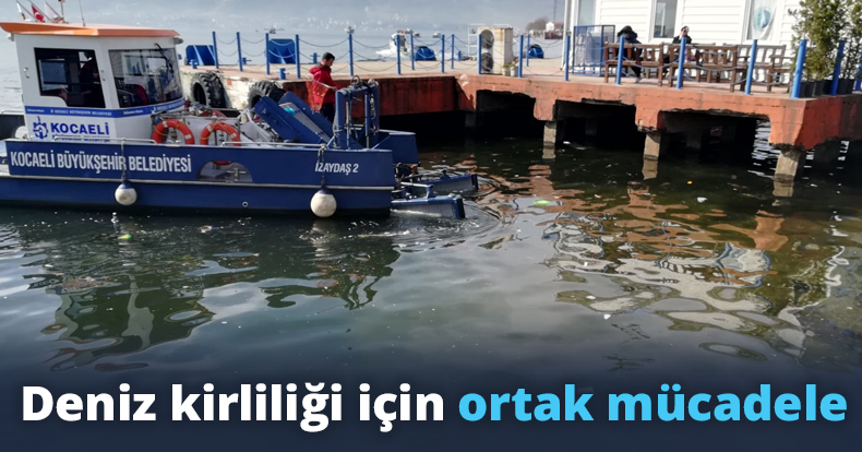 Deniz kirliliği için ortak mücadele