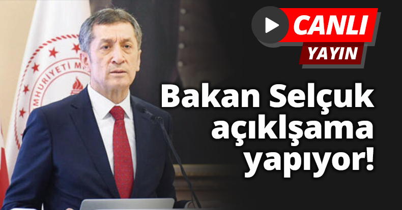 Bakan Selçuk açıklama yapıyor!