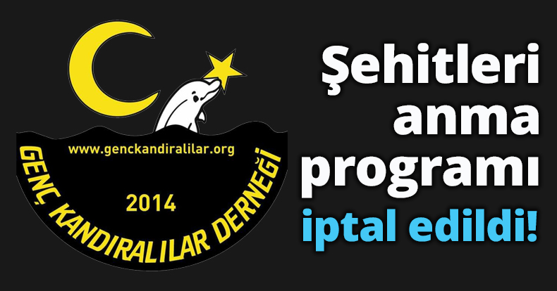 Genç Kandıralılar Şehitleri anma programını iptal etti!