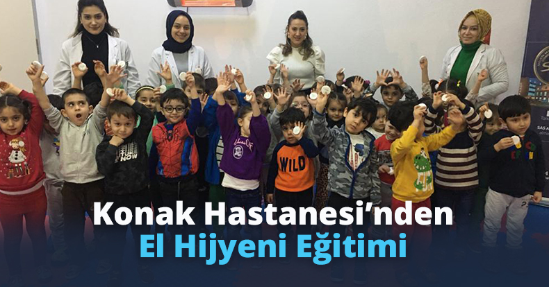 Konak Hastanesi’nden El Hijyeni Eğitimi