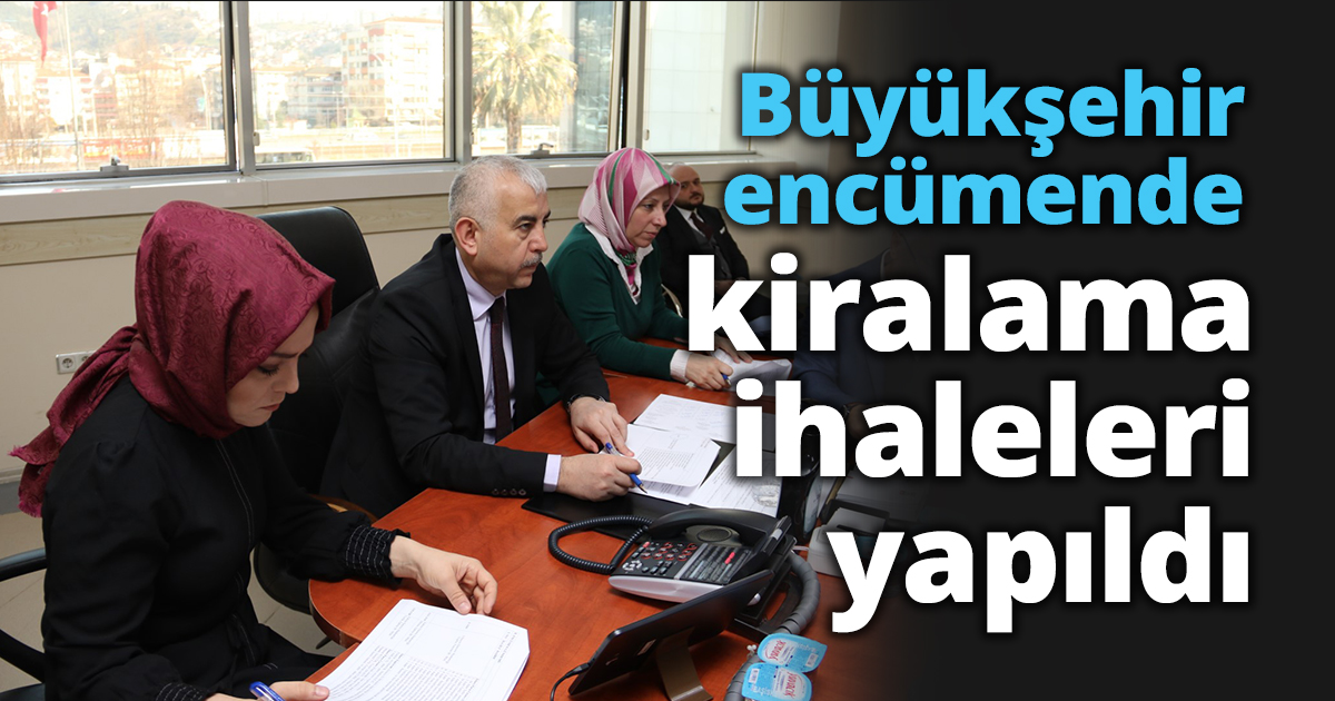 Encümen’de kiralama ihaleleri yapıldı