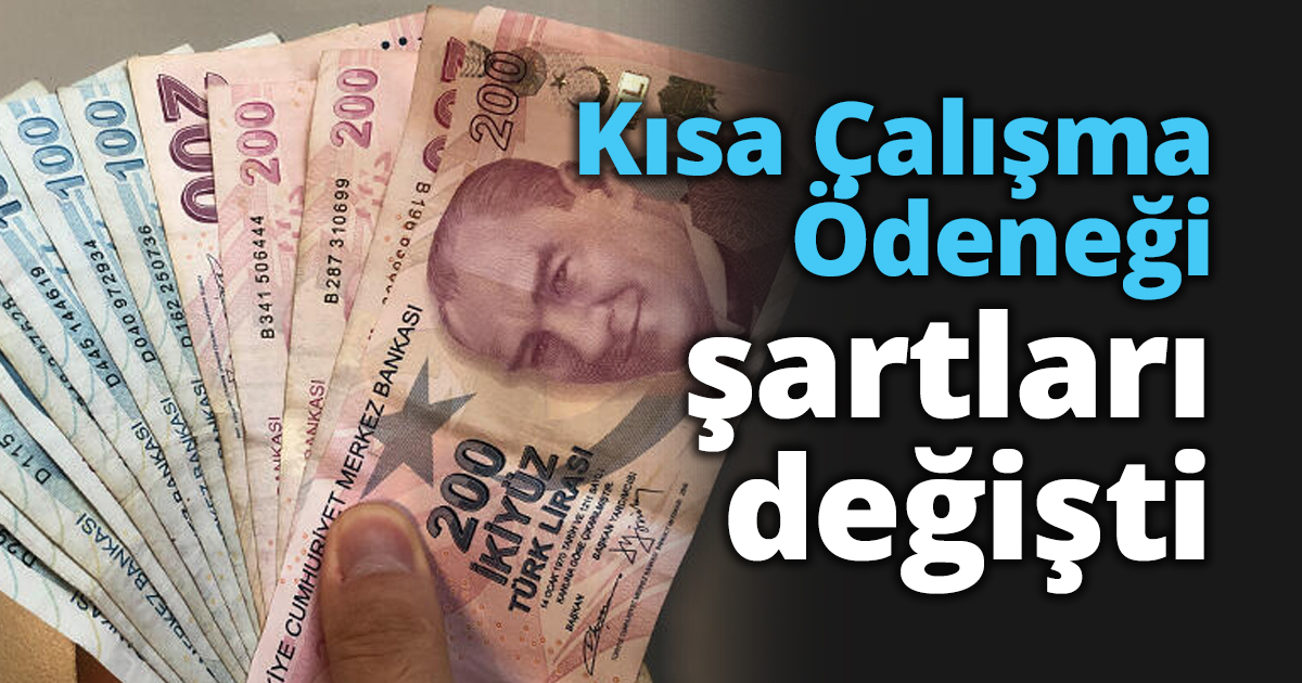 Kısa Çalışma Ödeneği şartları değişti