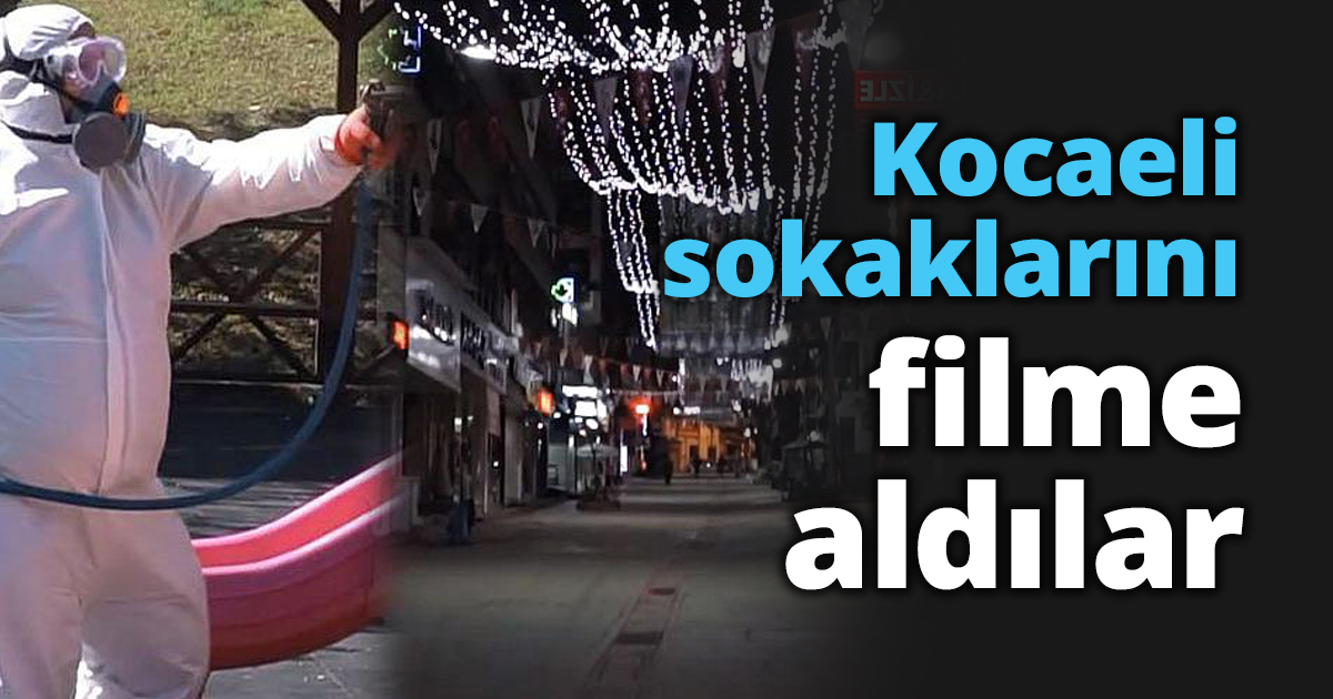 Kocaeli sokaklarını filme aldılar