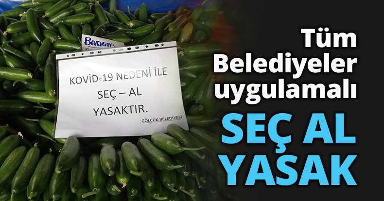 GÖLCÜK ZABITASI’NDAN SEÇ-AL YASAKLANDI UYARISI