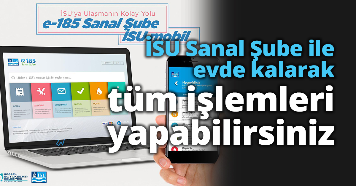 İSU Sanal Şube ile evde kalarak tüm işlemleri yapabilirsiniz