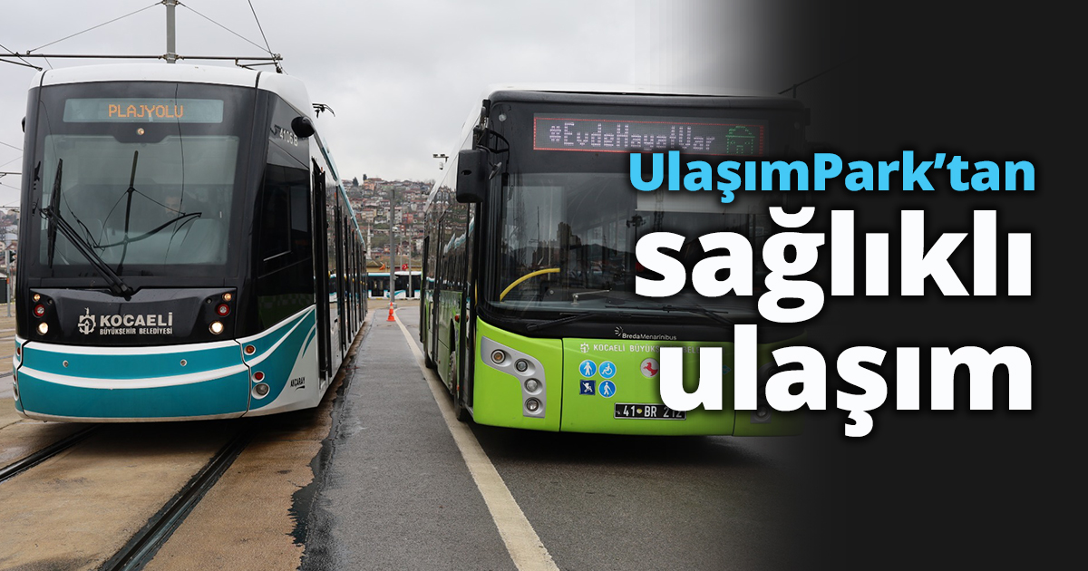 UlaşımPark’tan sağlıklı ulaşım