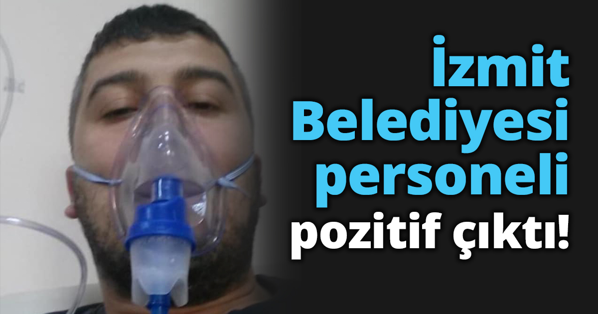 İzmit Belediyesi personeli pozitif çıktı!