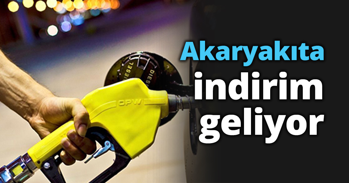 Akaryakıta indirim geliyor