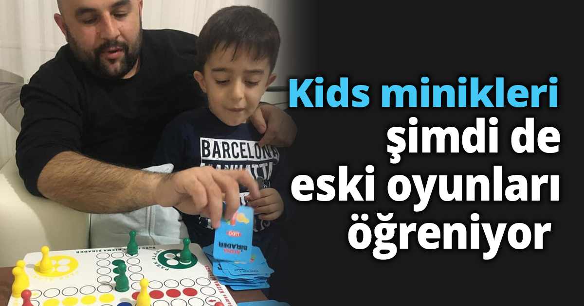 Kids minikleri şimdi de eski oyunları öğreniyor  
